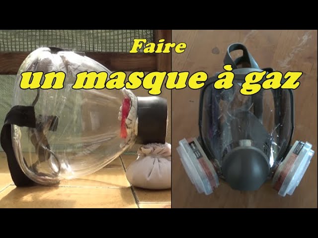 Faire un masque à gaz 