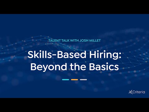 Skills-Based Hiring: Beyond the Basics | Talent Talk with Josh Millet Social Video