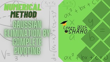 Gauss Elimination with Complete Pivoting for Solving System of Linear Equations