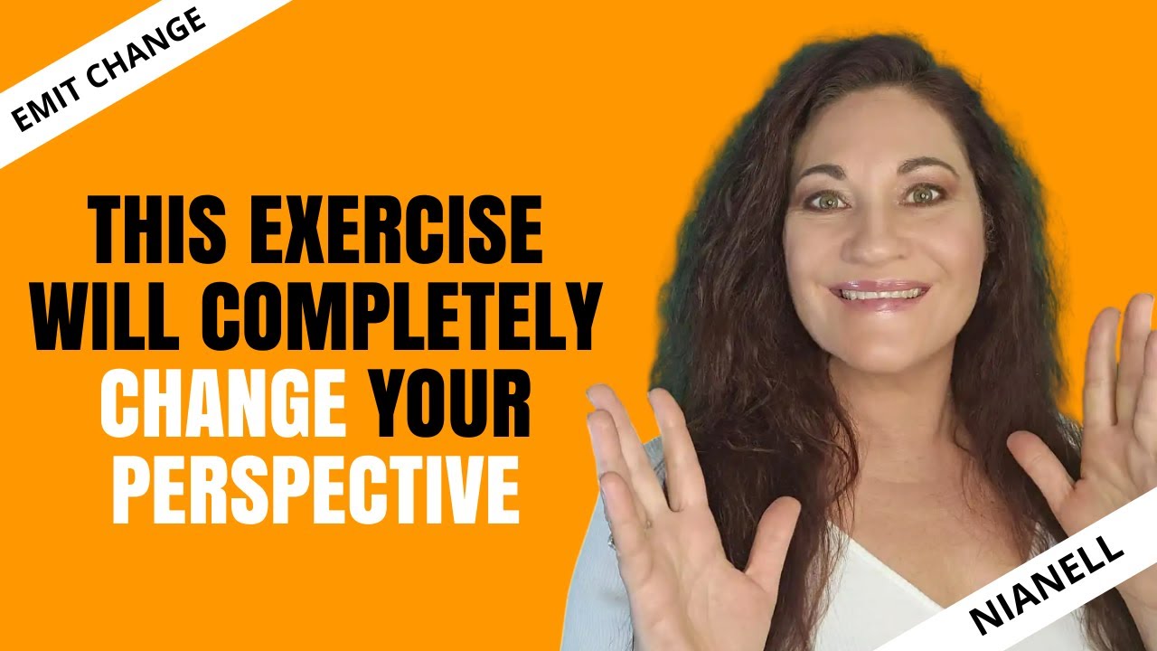 THIS EXERCISE WILL COMPLETELY CHANGE YOUR PERSPECTIVE YouTube