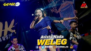 Arista Nada_ WELEG_GENK musik Suport By Enambelas Event Project