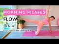 Morning Pilates Flow for Creative Minds | 20 Min Classical Pilates for Feelgood Morning Flow