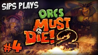 Sips Plays Orcs Must Die! 2 - Part 4 - Lord of the Springs