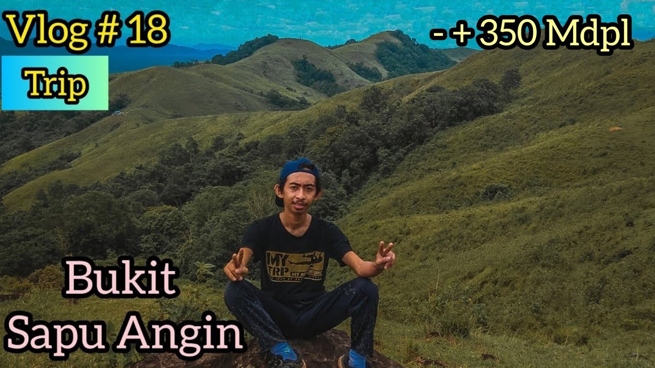 Track Bukit Sapu Angin Lewat Jalur Alternatif ‼️