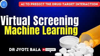 Virtual Screening using Machine Learning: Predicting Drug-Target Interactions #AI #bioinformatics
