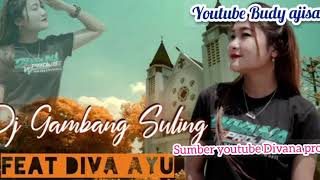 Download lagu Dj Gambang Suling Feat Diva Ayu mp3