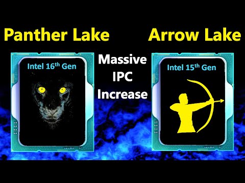 Intel Panther Lake & Arrow Lake Leak: Does AMD stand a chance against Lion Cove?