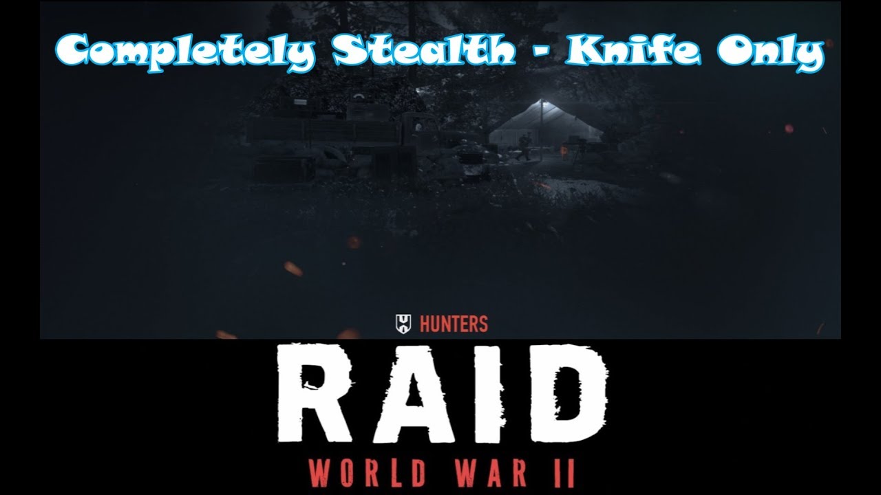 RAID: World War II Beta - Hunters (Completely Stealth - Knife Only)