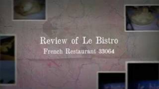 Review of Le Bistro Restaurant Light House Point Fl.33064