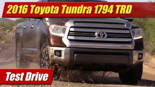 2016 Toyota Tundra 1794 TRD: Test Drive