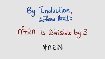 Wiskundige inductie | Toon aan dat (n³+2n) deelbaar is door 3