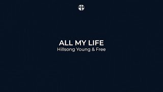 All My Life hillsong Young U0026 Free  Lighthouse Christian Community