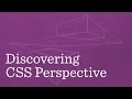 Discovering the CSS Perspective Property