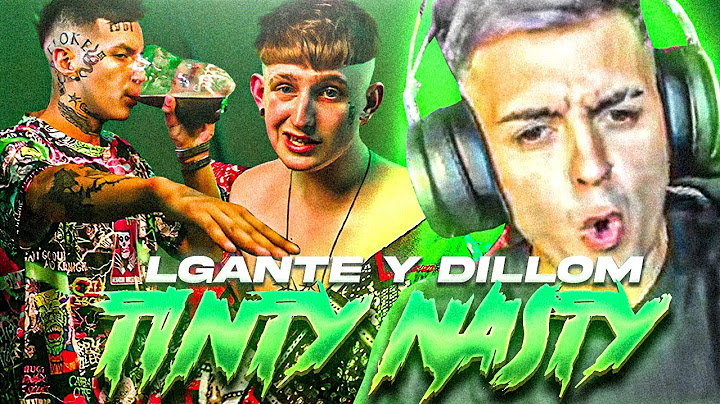 "Que BIEN que ESTA L-GANTE" 🕴 | Reacción TINTY NASTY L-Gante, Dillom
