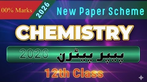 2nd Year Chemistry Pairing Scheme Annual Exam  2026 | Important Chapters + How to Get 85/85 Marks.