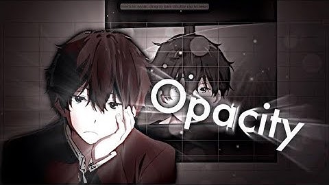 Video star tutorial | smooth Opacity transition