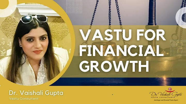 Vastu For Financial Growth | Vastu Tips by Dr. Vaishali Gupta