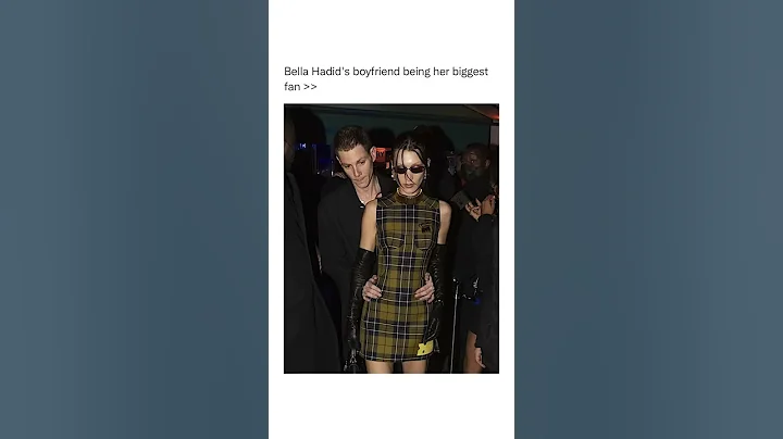 Bella Hadid's Boyfriend Being Her Biggest Fan Cr agirlsaid #shorts - 天天要闻