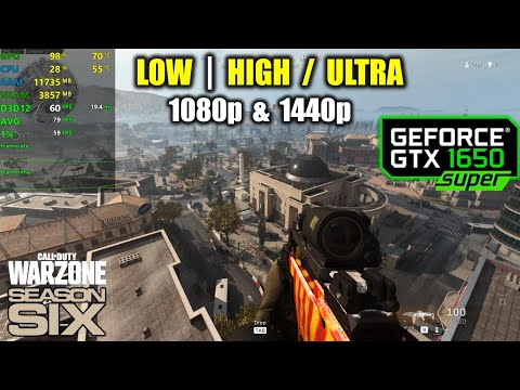 GTX 1650 Super | COD Warzone - Season 6 - 1080p, 1440p - Low & High | Foci