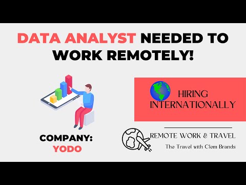 DATA ANALYSYST NEEDED TO WORK REMOTELY/International, work from home job!