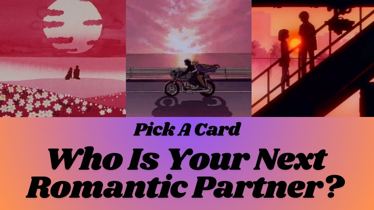 Who Is Your Next Romantic Partner? | Pick A Card | Tarot Reading