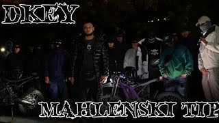 DKey - Mahlenski Tip / ДиКей - Махленски Тип (Official Video)