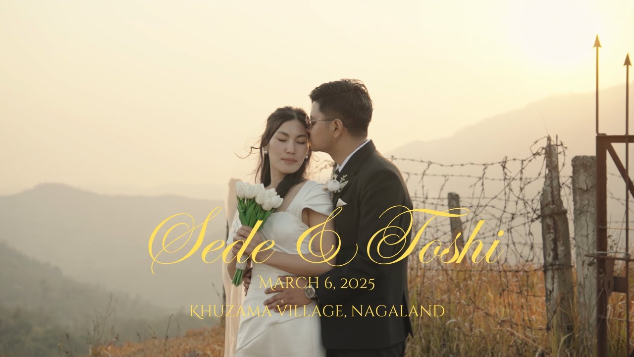 Sede & Toshi | Cinematic Christian Wedding | Khuzama Village | Nagaland