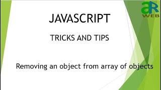 Removing an object from array of objects || Javascript Tricks and Tips