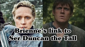 Brienne’s link to Ser Duncan the Tall