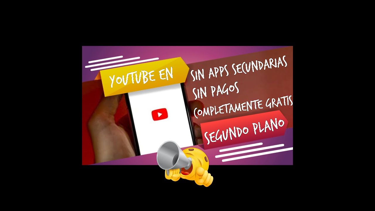 COMO REPRODUCIR VIDEOS EN YOUTUBE EN SEGUNDO PLANO SIN NECESIDAD DE ...