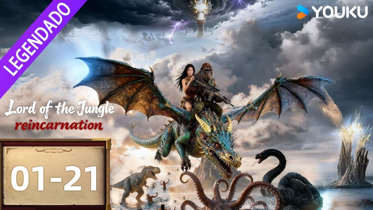 [Rei da Selva Reencarnado] EP01-21 🔥 Monstros a solta! | Aventura / Thriller | YOUKU
