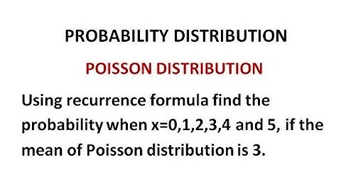 Poisson Distribution - Probability Distribution Problem