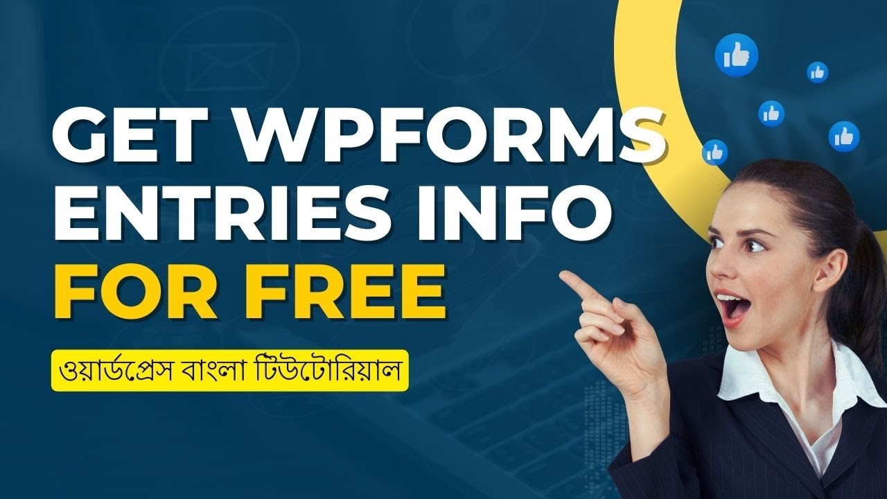 Get WPforms entries info for free | WordPress Tutorial | Saymoon Zhilik ...