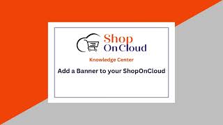 Add a Banner to your ShopOnCloud