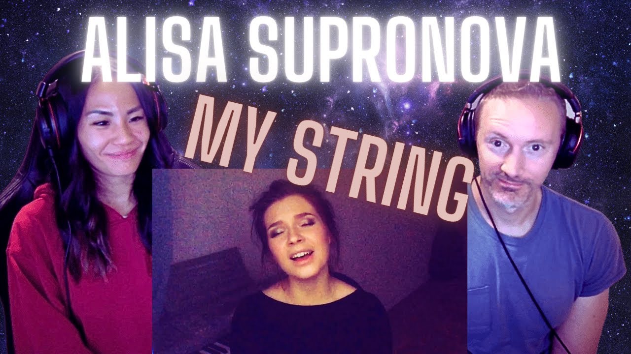 ГРУСТНО, НО ВДОХНОВЛЯЕТ | Наша первая реакция на Алису Супронову — My String