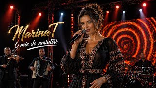 Marina T • O Mie De Amintiri 