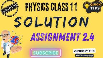 assignment 2.4 | assignment 2.4 physics class 11 | assignment 2.4 physics class 11 federal kpk board