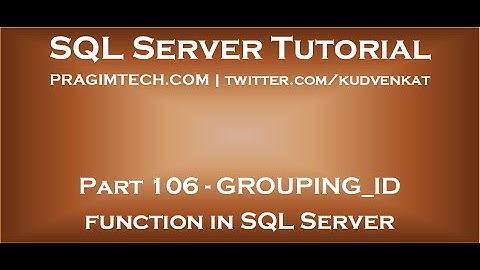 GROUPING ID function in SQL Server