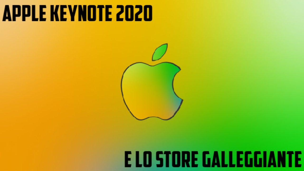 Apple Keynote 2020 e lo store galleggiante