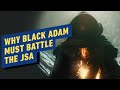 Why Black Adam Must Battle the JSA