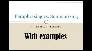 Difference between Paraphrasing and Summarizing with Examples|| How to Paraphrase/Summarize