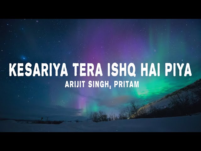 Arijit Singh, Pritam - Kesariya (Lyrics) | Brahmāstra class=