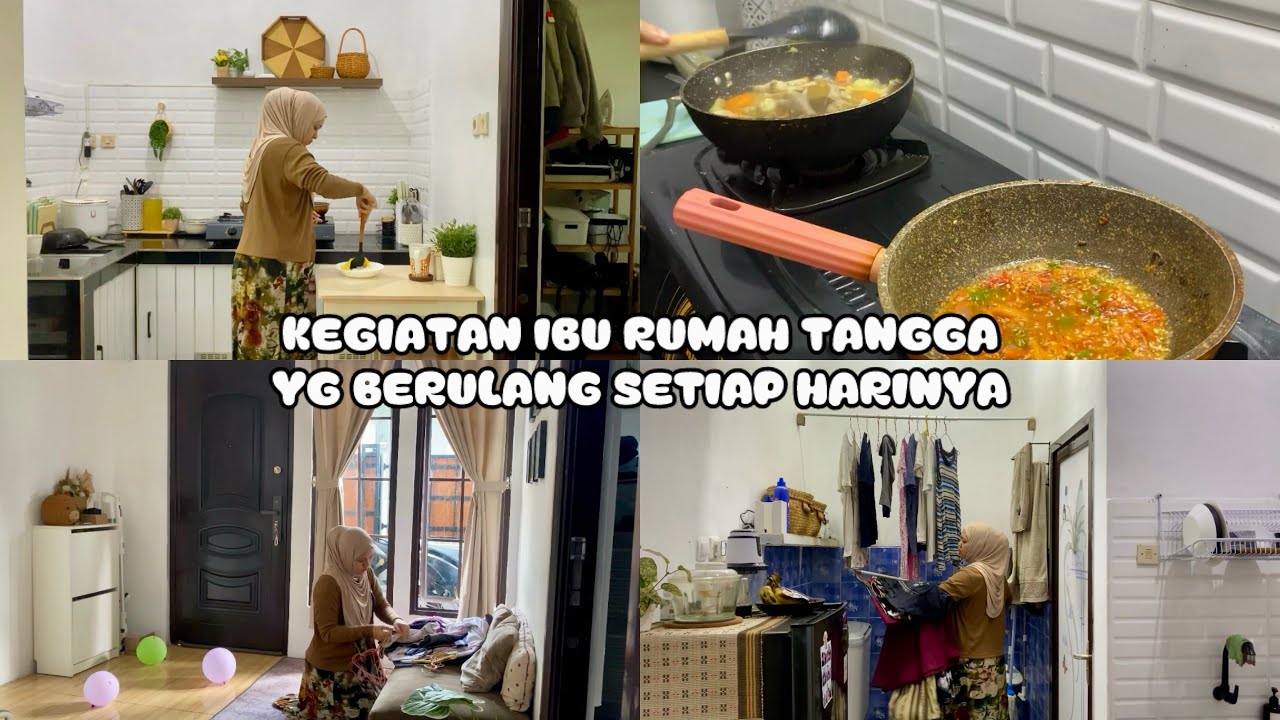 KEGIATAN IBU RUMAH TANGGA YG BERULANG SETIAP HARI