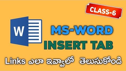 Ms Word Tutorials in Telugu part  - 6 || insert tab(links)