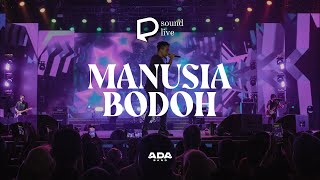 #DIJIsoundlive | Ada Band - Manusia Bodoh (Live Pekan Raya Jakarta 2023)