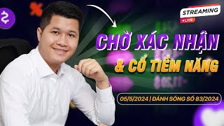 ĐÁNH SÓNG SỐ 83/2024: CHỜ XÁC NHẬN & CỔ TIỀM NĂNG | Anh Lương Vịt