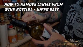 How to Remove Labels From Wine Bottles - Super Easy | Cant Stop Art