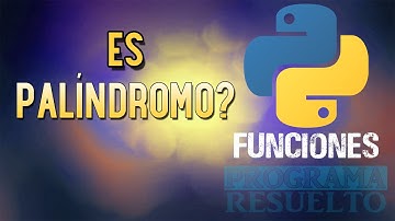 Cómo Comprobar si una PALABRA o FRASE es PALÍNDROMO en PYTHON | Con Funciones | #10