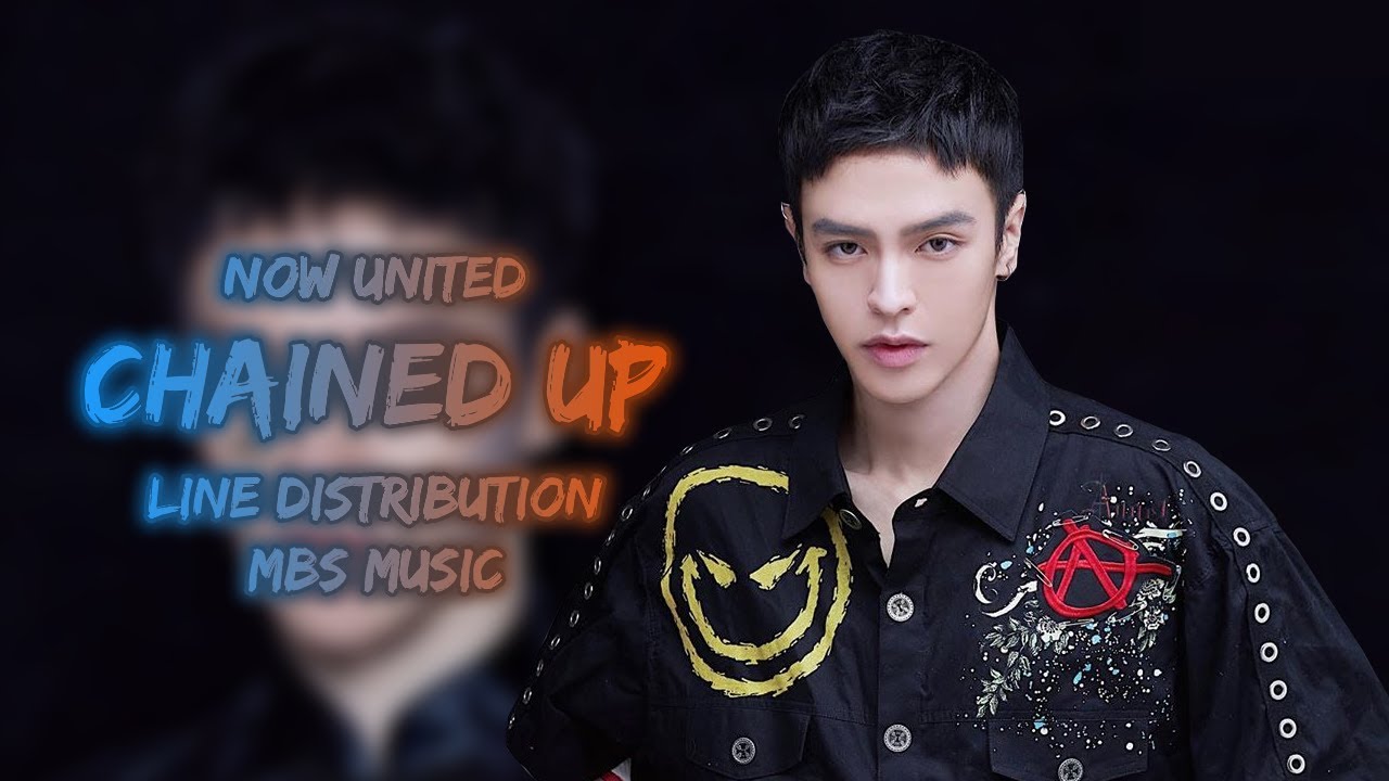 Now United - Chained Up ~ Line Distribution