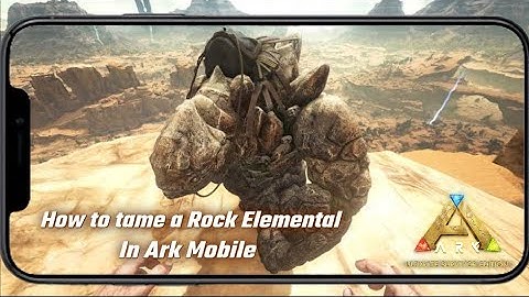 How to tame a Rock Elemental in Ark Mobile | Ark Ultimate Mobile Edition